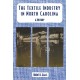 The Textile Industry in North Carolina: A History
