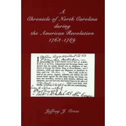 A Chronicle of North Carolina During American Revolution, 1763-1789