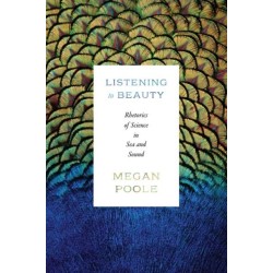 Listening to Beauty: Rhetorics of Science in Sea and Sound