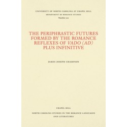 The Periphrastic Futures Formed by the Romance Reflexes of Vado (ad) Plus Infinitive