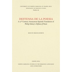 Deffensa De La Poesia: A 17th Century Anonymous Spanish Translation of Philip Sidney's Defense of Poesie