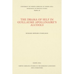 The Drama of Self in Guillaume Apollinaire's Alcools