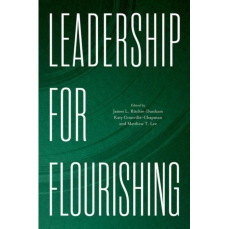 Leadership for Flourishing