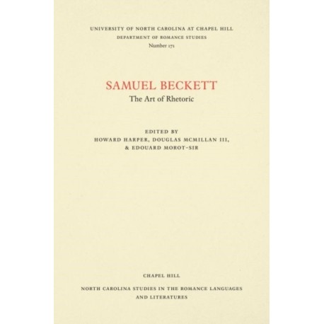 Samuel Beckett: The Art of Rhetoric