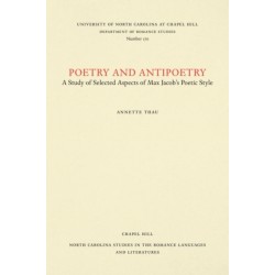 Poetry and Antipoetry: A Study of Selected Aspects of Max Jacob's Poetic Style