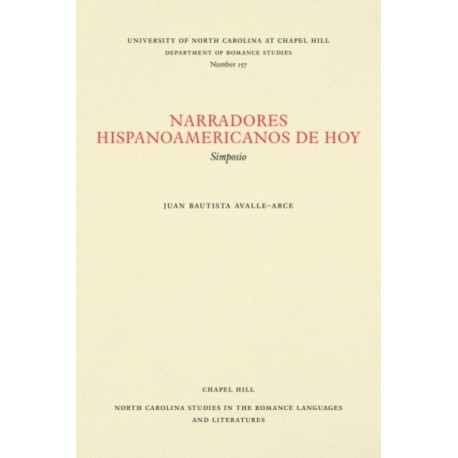 Narradores Hispanoamericanos De Hoy: Simposio