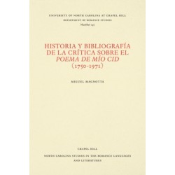 Historia Y Bibliografia De La Critica Sobre El Poema De Mio Cid (1750-1971)