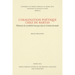 L'Imagination Poetique Chez Du Bartas: Elements De Sensibilite Baroque Dans La Creation Du Monde