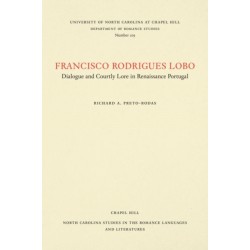 Francisco Rodrigues Lobo: Dialogue and Courtly Lore in Renaissance Portugal