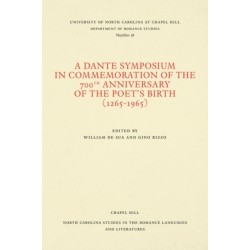 A Dante Symposium in Commemoration of the 700th Anniversary of the Poet's Birth (1265-1965)