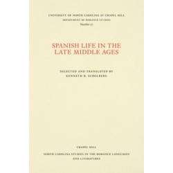 Spanish Life in the Late Middle Ages: Selected and Translated