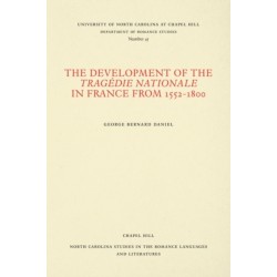 The Development of the Tragedie Nationale in France from 1552-1800