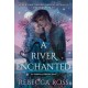 A River Enchanted