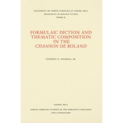 Formulaic Diction and the Thematic Composition in the Chanson De Roland