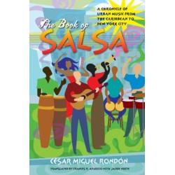 The Book of Salsa: A Chronicle of Urban Music from the Caribbean to New York City