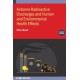 Airborne Radioactive Discharges and Human and Environmental Health  Effects (Second Edition)