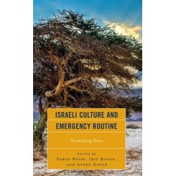 Israeli Culture and Emergency Routine: Normalizing Stress