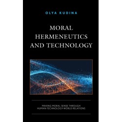 Moral Hermeneutics and Technology: Making Moral Sense through Human-Technology-World Relations