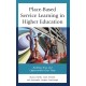 Place-Based Service Learning in Higher Education: Building Trust and Opportunities Over Time