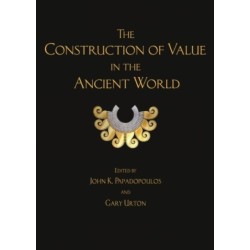 The Construction of Value in the Ancient World
