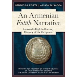 An Armenian Futuh Narrative: Lewond's Eighth-Century History of the Caliphate
