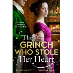The Grinch Who Stole Her Heart: Dancing with the Duke's Heir / a Regency Christmas Carol
