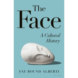 The Face: A Cultural History