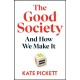 The Good Society: And How We Make It