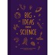Big Ideas from Science: How scientific discoveries shape our lives