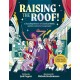 Raising the Roof: A Dazzling History of Classical Music and its Colourful Characters