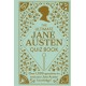 The Ultimate Jane Austen Quiz Book: Over 1000 questions to test your Jane Austen knowledge!