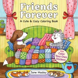 Friends Forever: A Cute & Cozy Coloring Book