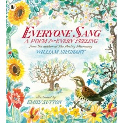 Everyone Sang: A Poem for Every Feeling