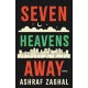 Seven Heavens Away: A Novel