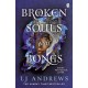 Broken Souls and Bones