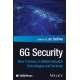 6G Security: New Frontiers in Mobile Network Technologies and Verticals
