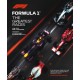 Formula 1: The Greatest Races: The Official Story of the Most Iconic Grand Prix Moments in F1