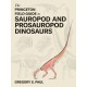 The Princeton Field Guide to Sauropod and Prosauropod Dinosaurs