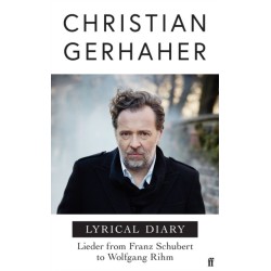 Lyrical Diary: Lieder from Franz Schubert to Wolfgang Rihm