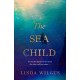 The Sea Child: A gorgeous sweeping historical debut love story set in Cornwall - with a hint of magic and folklore