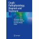 Cough: Pathophysiology, Diagnosis and Treatment