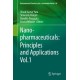 Nanopharmaceuticals: Principles and Applications Vol. 1