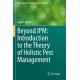 Beyond IPM: Introduction to the Theory of Holistic Pest Management