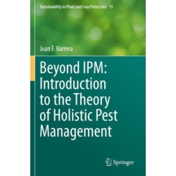 Beyond IPM: Introduction to the Theory of Holistic Pest Management