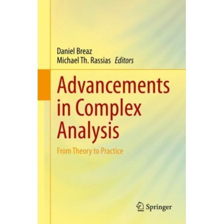 Advancements in Complex Analysis: From Theory to Practice