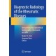 Diagnostic Radiology of the Rheumatic Diseases: Interpreting Musculoskeletal Radiographs, Ultrasound, and MRI