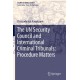 The UN Security Council and International Criminal Tribunals: Procedure Matters