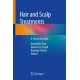 Hair and Scalp Treatments: A Practical Guide