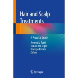 Hair and Scalp Treatments: A Practical Guide