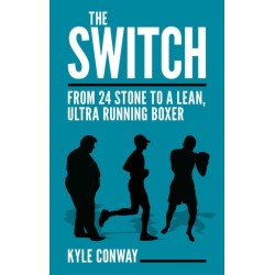 The Switch: From 24 Stone to a Lean, Ultra Running Boxer